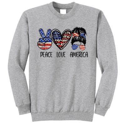 Peace Love America Messy Bun American Flag Funny 4th Of July Tall Sweatshirt