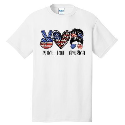 Peace Love America Messy Bun American Flag Funny 4th Of July Tall T-Shirt