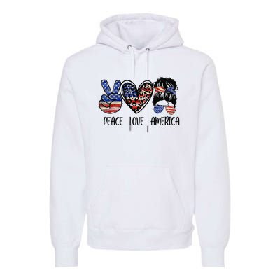 Peace Love America Messy Bun American Flag Funny 4th Of July Premium Hoodie