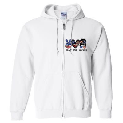 Peace Love America Messy Bun American Flag Funny 4th Of July Full Zip Hoodie