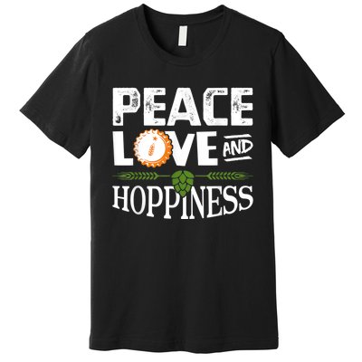 Peace Love And Hoppiness Craft Beer IPA Lovers Brewing Premium T-Shirt