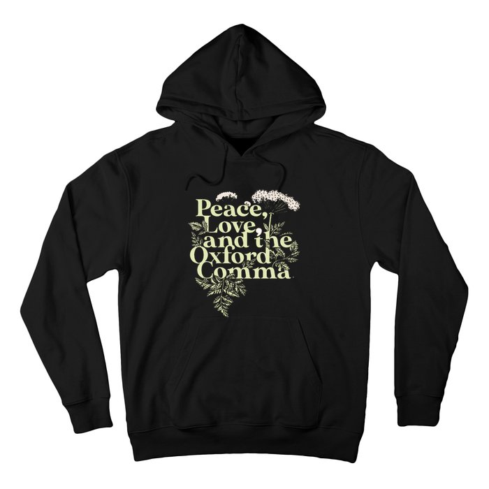 Peace Love And The O.X.F.O.Rd Comma English Grammar Humor Flower Hoodie