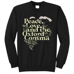 Peace Love And The O.X.F.O.Rd Comma English Grammar Humor Flower Sweatshirt