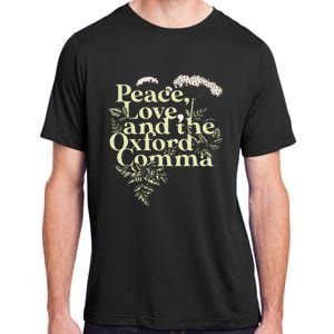 Peace Love And The O.X.F.O.Rd Comma English Grammar Humor Flower Adult ChromaSoft Performance T-Shirt