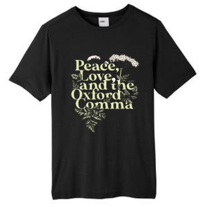 Peace Love And The O.X.F.O.Rd Comma English Grammar Humor Flower Tall Fusion ChromaSoft Performance T-Shirt