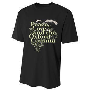 Peace Love And The O.X.F.O.Rd Comma English Grammar Humor Flower Performance Sprint T-Shirt