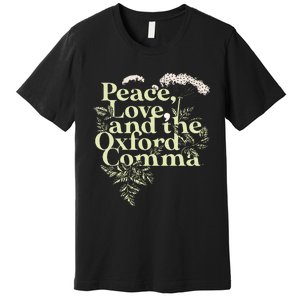 Peace Love And The O.X.F.O.Rd Comma English Grammar Humor Flower Premium T-Shirt