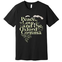 Peace Love And The O.X.F.O.Rd Comma English Grammar Humor Flower Premium T-Shirt