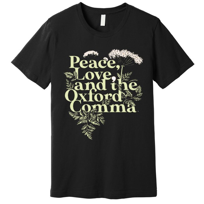 Peace Love And The O.X.F.O.Rd Comma English Grammar Humor Flower Premium T-Shirt