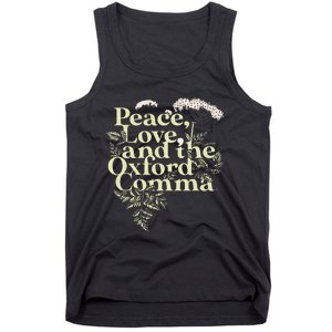 Peace Love And The O.X.F.O.Rd Comma English Grammar Humor Flower Tank Top