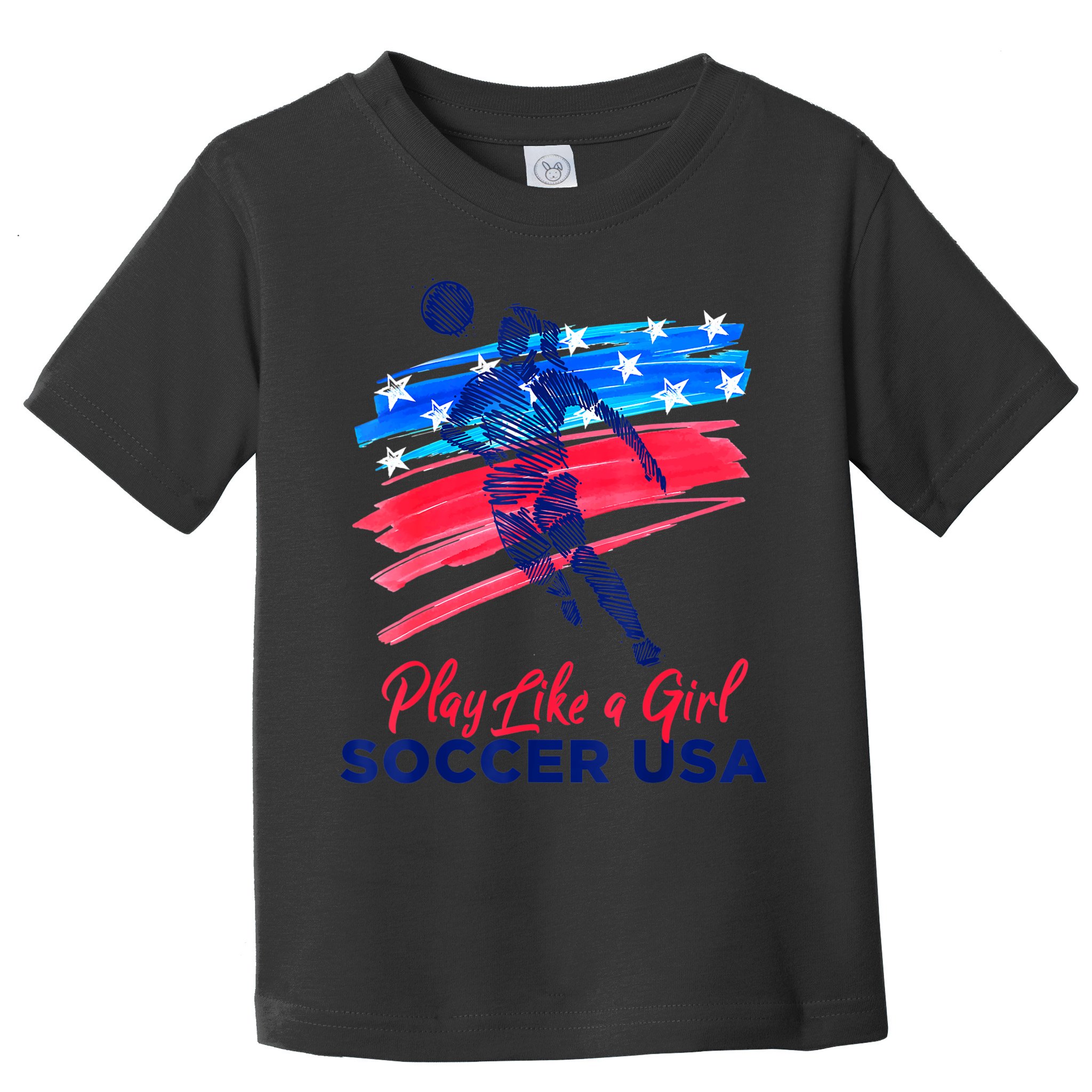 Play Like A Girl USA Soccer Team Shirt USA Womens Football Toddler T-Shirt