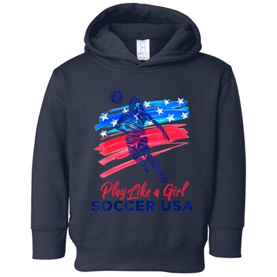 Play Like A Girl USA Soccer Team Shirt USA Womens Football Toddler Hoodie