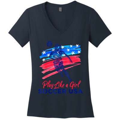 Play Like A Girl USA Soccer Team Shirt USA Womens Football Women's V-Neck T-Shirt