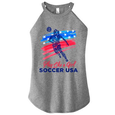 Play Like A Girl USA Soccer Team Shirt USA Womens Football Women's Perfect Tri Rocker Tank