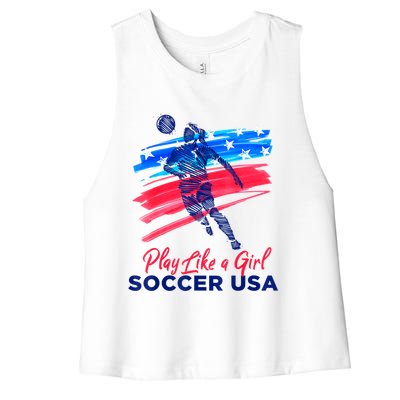 Play Like A Girl USA Soccer Team Shirt USA Womens Football Women's Racerback Cropped Tank