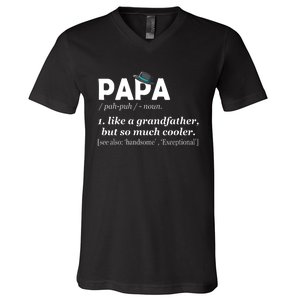 Papa Like A Grandfather But So Much Cooler Dad Grandpa V-Neck T-Shirt