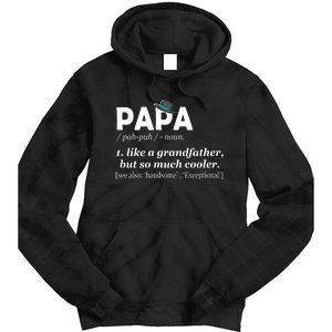 Papa Like A Grandfather But So Much Cooler Dad Grandpa Tie Dye Hoodie