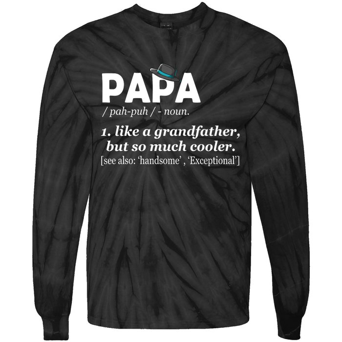 Papa Like A Grandfather But So Much Cooler Dad Grandpa Tie-Dye Long Sleeve Shirt