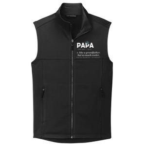 Papa Like A Grandfather But So Much Cooler Dad Grandpa Collective Smooth Fleece Vest