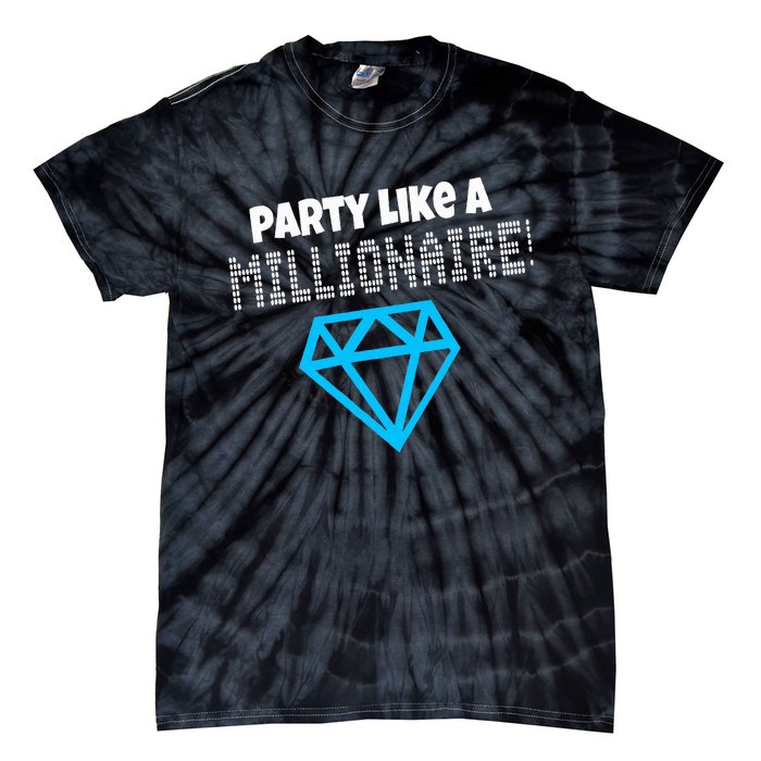 Party Like A Millionaire Scene Emo Design Tie-Dye T-Shirt