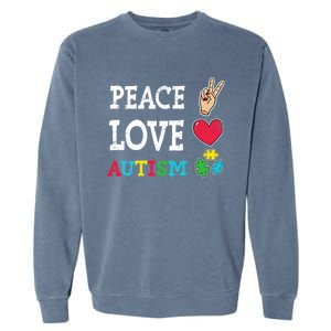 Peace Love Autism Awareness Day Acceptance Autistic Puzzle Meaningful Gift Garment-Dyed Sweatshirt