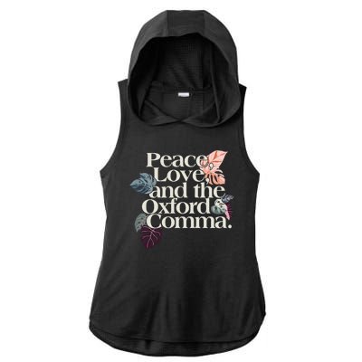 Peace Love And The Comma Grammar Lover Ladies PosiCharge Tri-Blend Wicking Draft Hoodie Tank