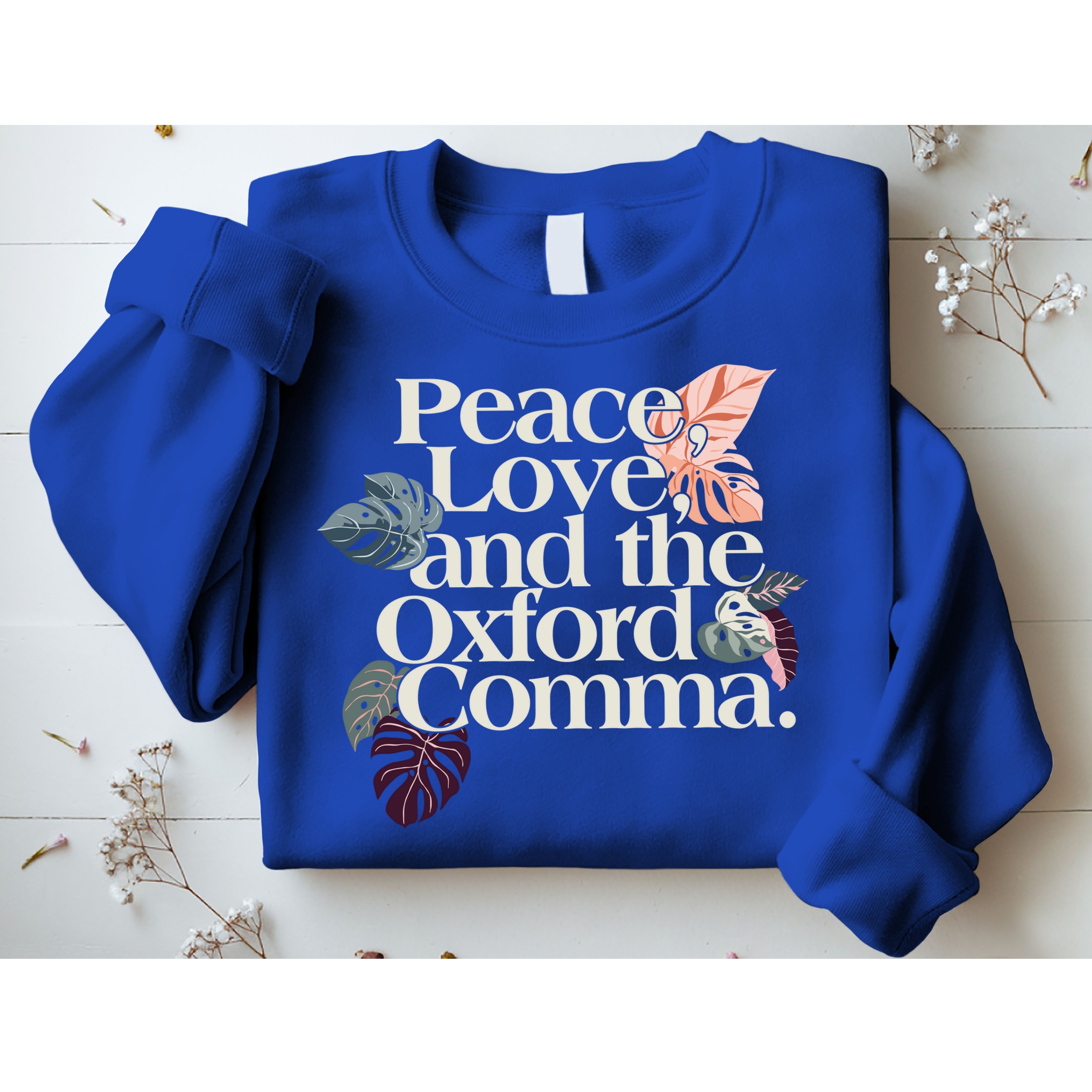 Peace Love And The Comma Grammar Lover Sweatshirt