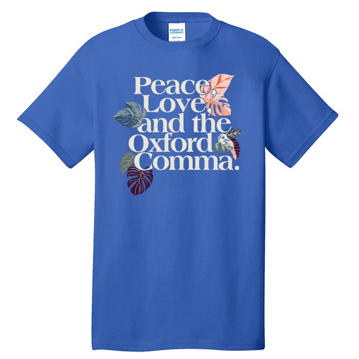 Peace Love And The Comma Grammar Lover Tall T-Shirt