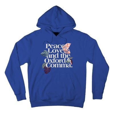 Peace Love And The Comma Grammar Lover Tall Hoodie