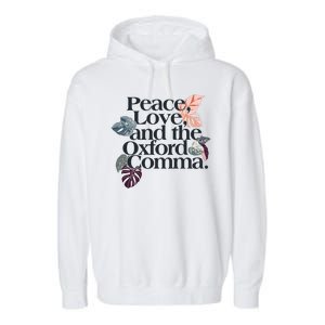 Peace Love And The Comma Grammar Lover Garment-Dyed Fleece Hoodie