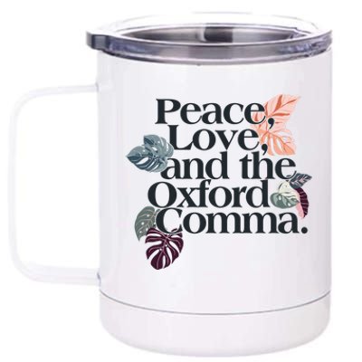 Peace Love And The Comma Grammar Lover 12 oz Stainless Steel Tumbler Cup