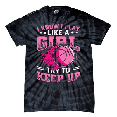 Play Like A Basketball Tie-Dye T-Shirt