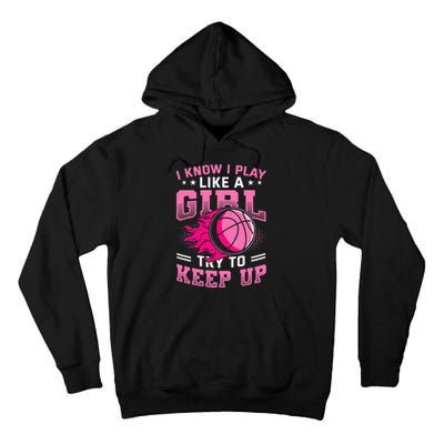 Play Like A Basketball Tall Hoodie