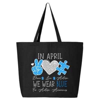 Peace Love Autism In April We Wear Blue For Autism Awareness 25L Jumbo Tote
