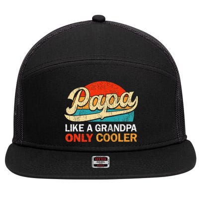 Papa Like A Grandpa Only Cooler Dad Definition 7 Panel Mesh Trucker Snapback Hat