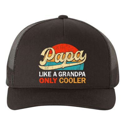 Papa Like A Grandpa Only Cooler Dad Definition Yupoong Adult 5-Panel Trucker Hat