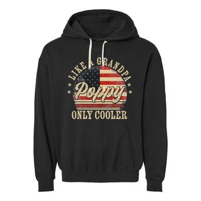 Poppy Like A Grandpa Only Cooler Poppy Garment-Dyed Fleece Hoodie