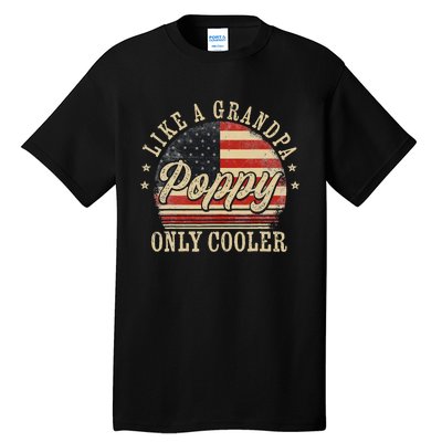 Poppy Like A Grandpa Only Cooler Poppy Tall T-Shirt