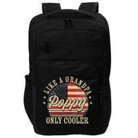 Poppy Like A Grandpa Only Cooler Poppy Impact Tech Backpack