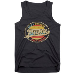 PAPA like a Grandpa ONLY COOLER Funny Dad Papa Definition Tank Top