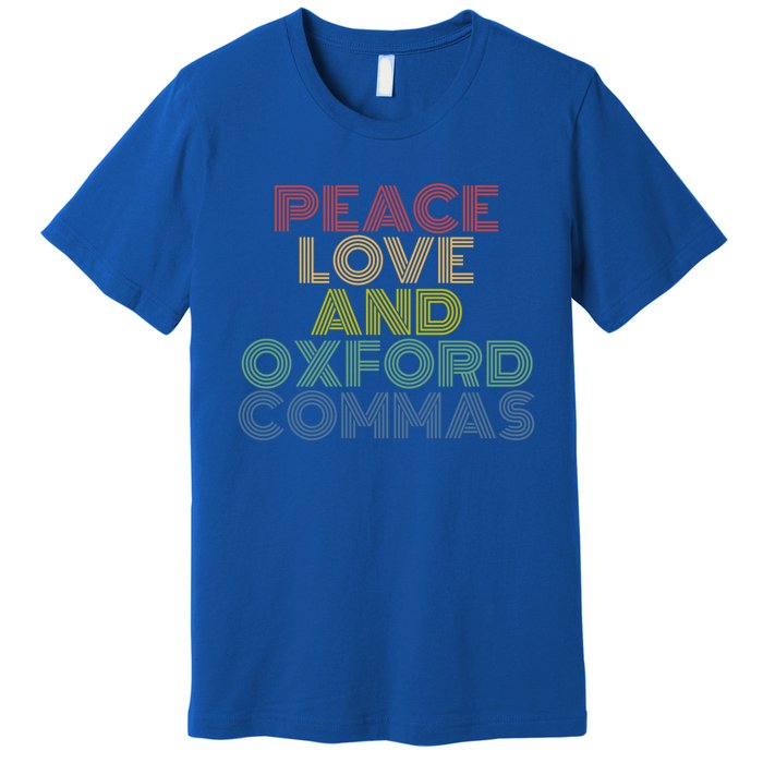 Peace Love And Oxford Commas Cool Gift Premium T-Shirt