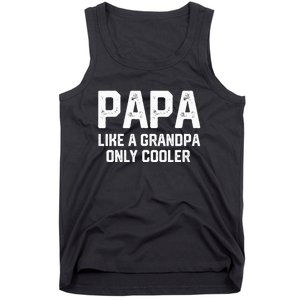 PAPA Like A Grandpa ONLY COOLER Funny Dad Papa Definition Tank Top