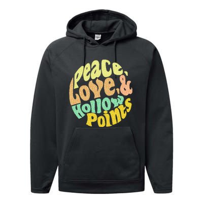 Peace Love And Hollow Points Performance Fleece Hoodie