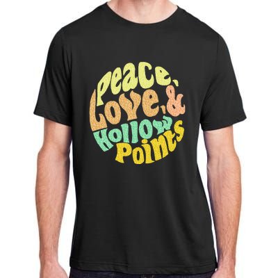 Peace Love And Hollow Points Adult ChromaSoft Performance T-Shirt