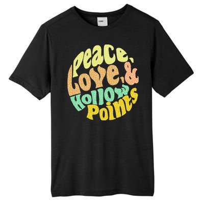 Peace Love And Hollow Points Tall Fusion ChromaSoft Performance T-Shirt