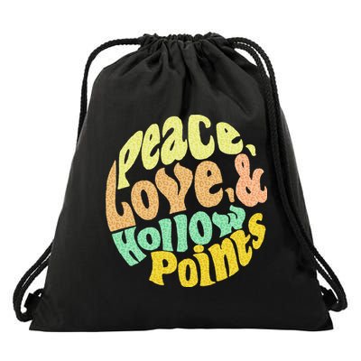 Peace Love And Hollow Points Drawstring Bag