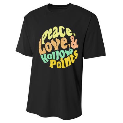 Peace Love And Hollow Points Performance Sprint T-Shirt