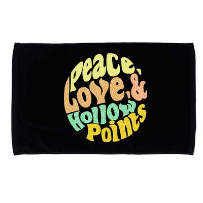 Peace Love And Hollow Points Microfiber Hand Towel