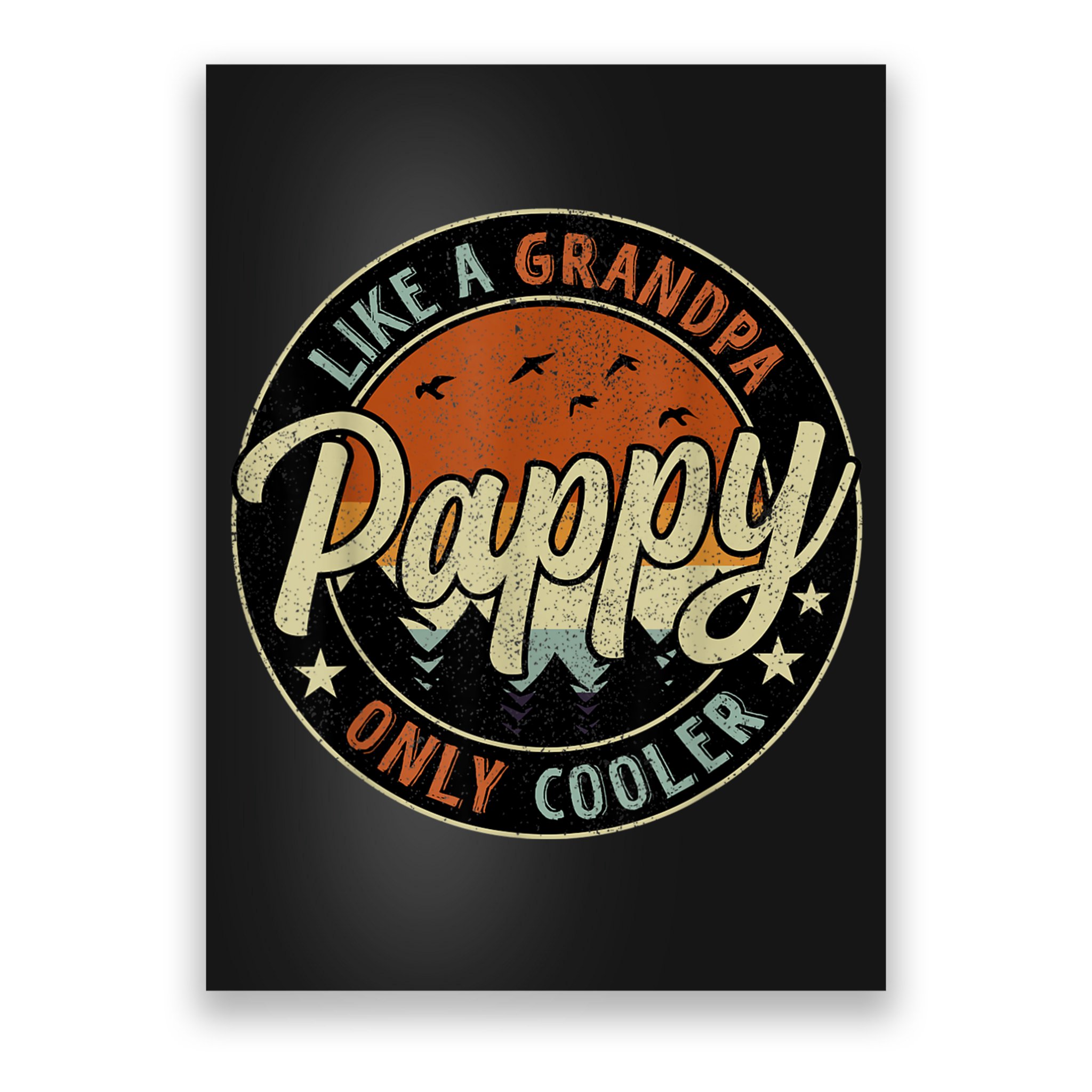 Pappy Like A Grandpa Only Cooler Vintage Retro Father's Day Poster