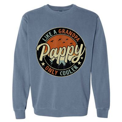 Pappy Like A Grandpa Only Cooler Vintage Retro Father's Day Garment-Dyed Sweatshirt